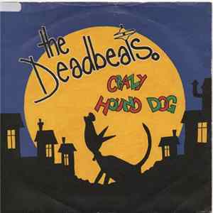 Deadbeats - Crazy Hound Dog flac