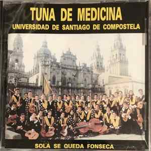 Tuna De Medicina De La Universidad De Santiago De Compostela - Sola Se Queda Fonseca flac