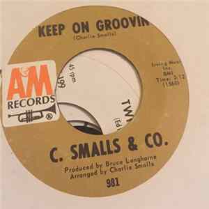 C. Smalls & Co. - The Buzzard / Keep On Groovin' flac