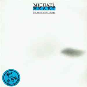 Michael Heart - One Way Ticket To The Sky flac