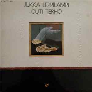 Jukka Leppilampi, Outi Terho - Minun Käteni Soi flac