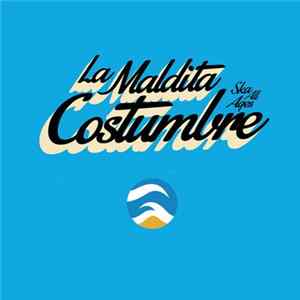 La Maldita Costumbre - Mar flac