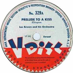 Les Brown And His Orchestra / Sammy Kaye And His Orchestra - Prelude To A Kiss / On My Way Out flac