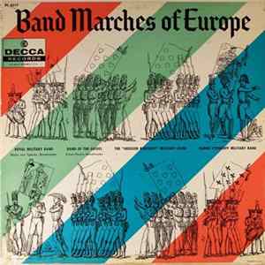 Royal Military Band, Band Of The Guides, The "Grosser Kurfurst" Military Band, Hanns Steinkopf Military Band - Band Marches Of Europe flac