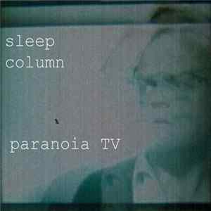 Sleep Column - Paranoia TV flac