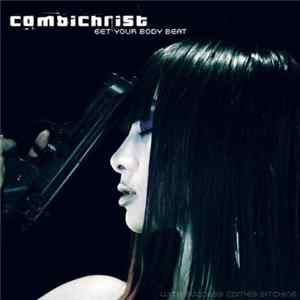 Combichrist - Get Your Body Beat flac