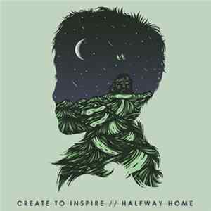Create To Inspire - Halfway Home flac