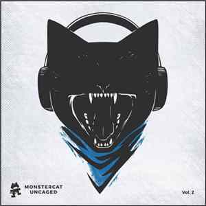 Various - Monstercat Uncaged Vol. 2 flac