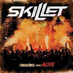 Skillet - Comatose Comes Alive flac