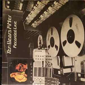 Ten Years After - Recorded Live flac