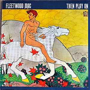 Fleetwood Mac - Then Play On flac