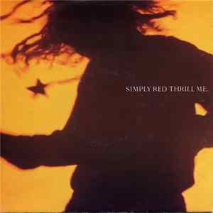 Simply Red - Thrill Me flac