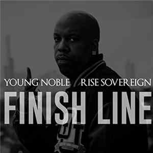 Rise Sovereign feat. Young Noble - Finish Line flac