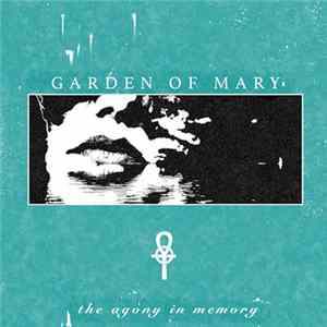 Garden Of Mary - The Agony In Memory flac