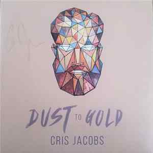 Cris Jacobs - Dust To Gold flac