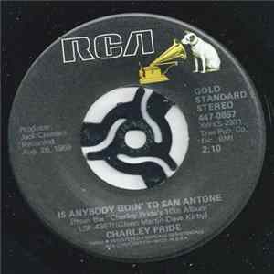 Charley Pride - Is Anybody Goin' To San Antone / Wonder Could I Live There Anymore flac