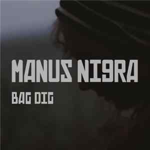 Manus Nigra - Bag Dig flac