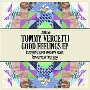 Tommy Vercetti - Good Feelings EP flac