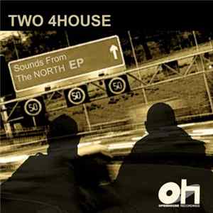 Two 4House - Sounds From The NORTH EP flac