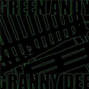 Green Andy - Granny Dee flac