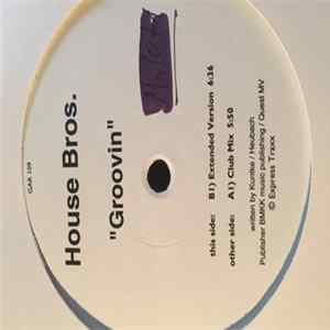 House Bros. - Groovin flac