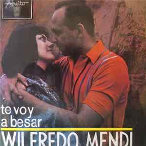 Wilfredo Mendi - Te Voy A Besar flac