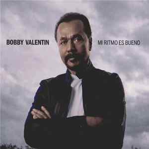 Bobby Valentin - Mi Ritmo Es Bueno flac