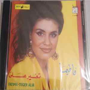 فاطيما = Fatima - تغير على = Teger Alia flac