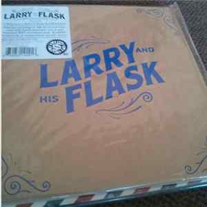 Larry And His Flask - Larry And His Flask flac