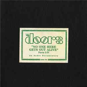 The Doors - "No One Here Gets Out Alive" - Parts I-IV An Audio Documentary flac