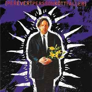 Per Evert Persson - Kött Faller flac