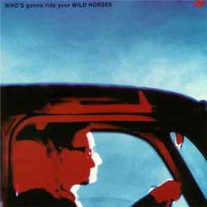 U2 - Who's Gonna Ride Your Wild Horses flac