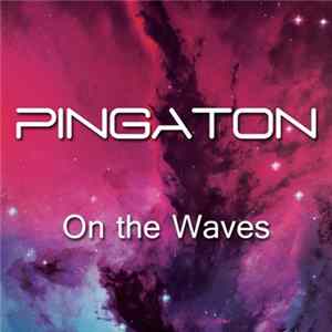 Pingaton - On The Waves flac