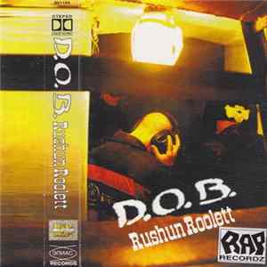 D.O.B. - Rushun Roolett flac