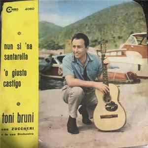 Toni Bruni - Nun Si 'Na Santarella flac
