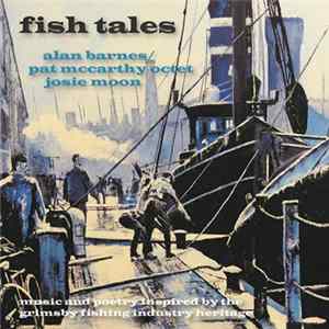 Alan Barnes, Pat McCarthy Octet, Josie Moon - Fish Tales flac