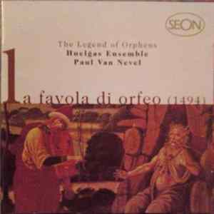 Huelgas Ensemble, Paul Van Nevel - La Favola Di Orfeo (1494) = The Legend Of Orpheus flac
