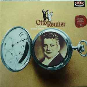 Otto Reutter - In 50 Jahren Ist Alles Vorbei flac