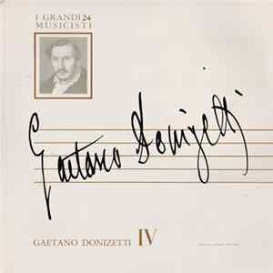 Gaetano Donizetti - Gaetano Donizetti IV flac
