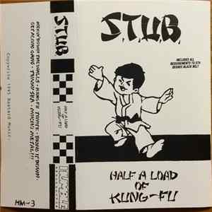 S.T.U.B. - Half A Load Of Kung-Fu flac