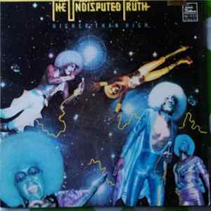 The Undisputed Truth - Higher Than High flac