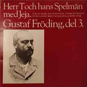 Herr T Och Hans Spelmän Med Jeja Sundström - Gustaf Fröding, Del 3 flac