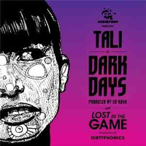 Tali Vs Ed Rush / Tali Vs Dirtyphonics - Dark Days / Lost In Tha Game flac