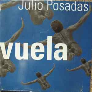 Julio Posadas - Vuela flac