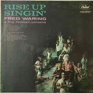 Fred Waring & The Pennsylvanians - Rise Up Singin' flac