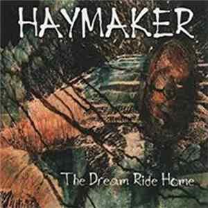 Haymaker - The Dream Ride Home flac