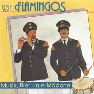 Die Flamingos - Musik, Bier Un E Mädchen flac