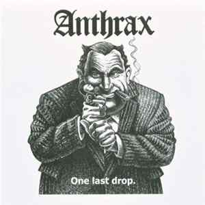 Anthrax - One Last Drop flac