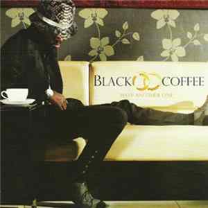 Blackcoffee - Have Another One flac