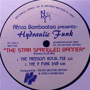 Africa Bambaataa Presents Hydraulic Funk - The Star Spangled Banner / The Spell Of Kingu flac